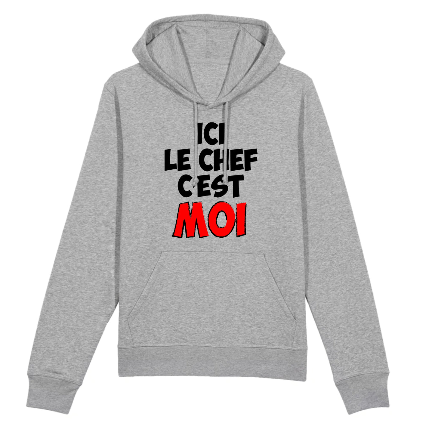 Sweat Capuche Adulte Ici le chef c'est moi