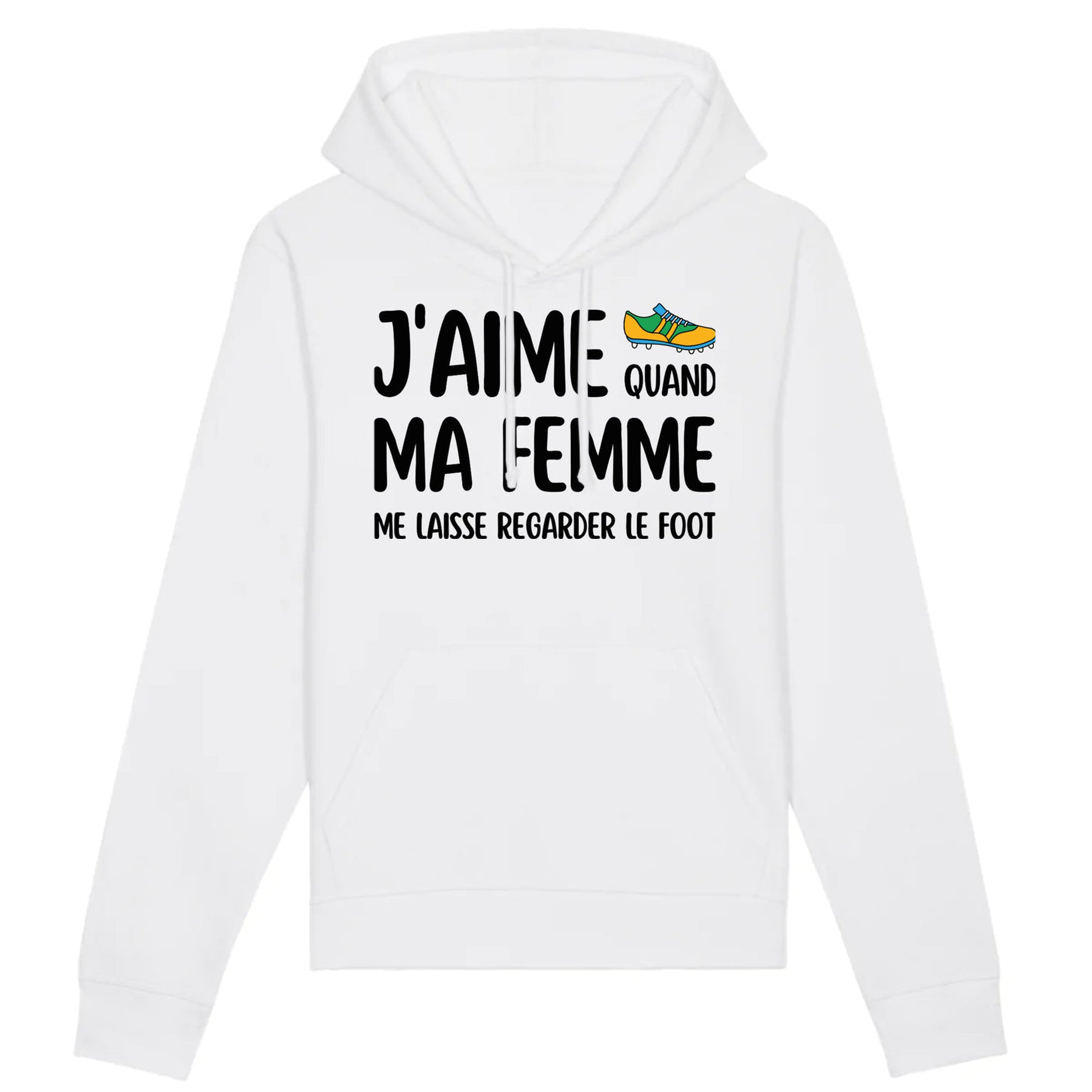 Sweat Capuche Adulte J'aime quand ma femme me laisse regarder le foot