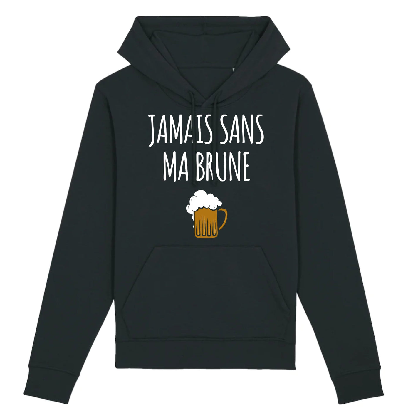 Sweat Capuche Adulte Jamais sans ma brune