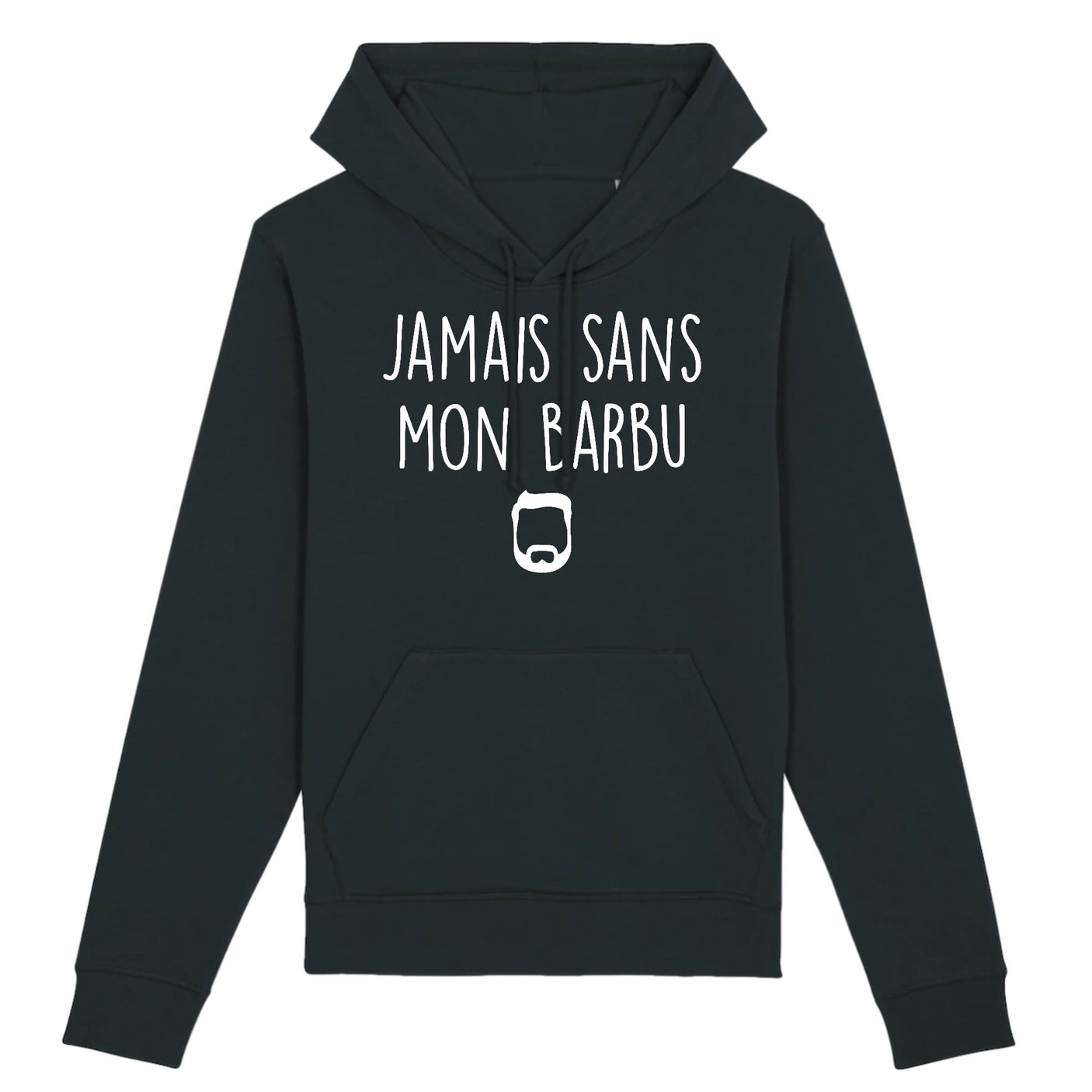 Sweat Capuche Adulte Jamais sans mon barbu