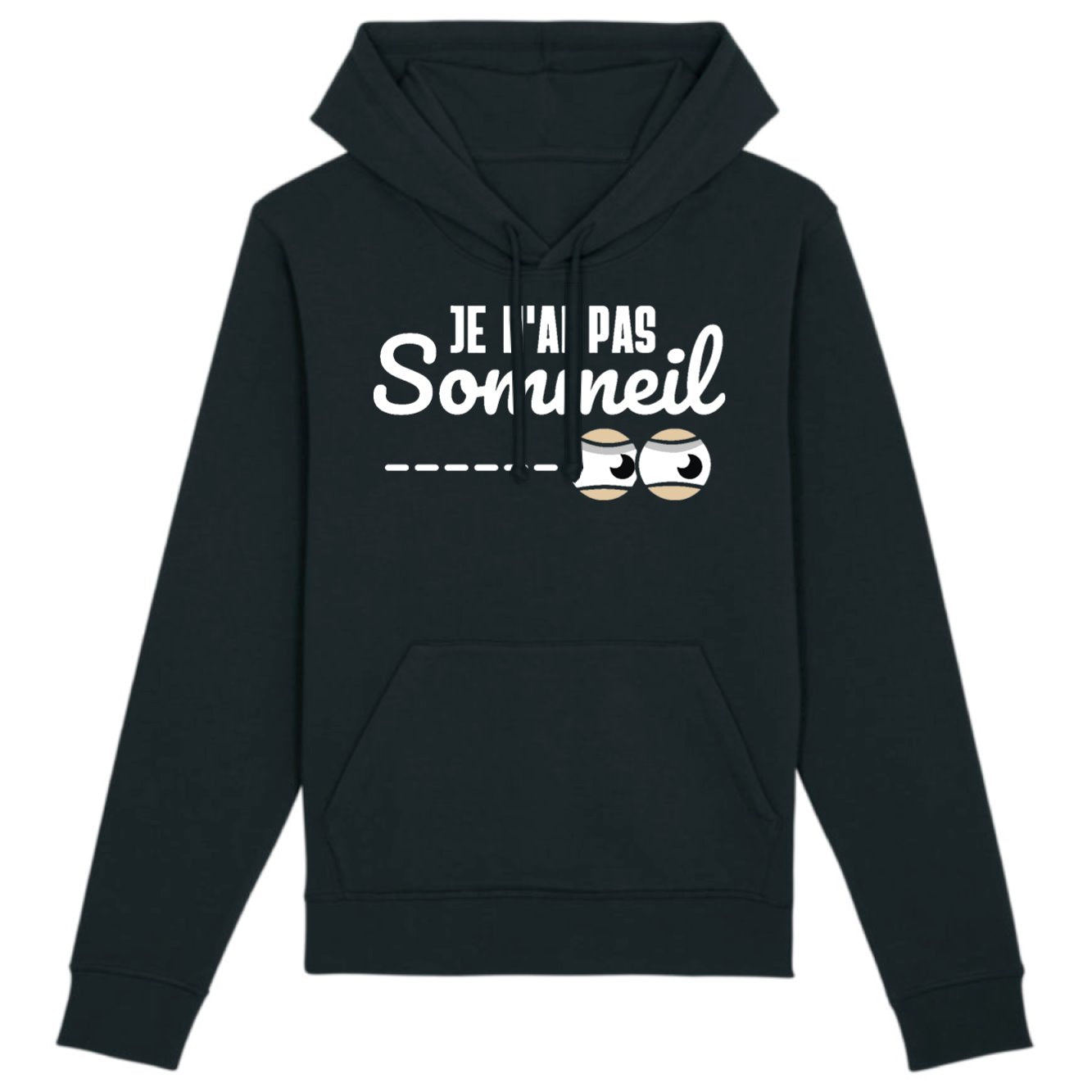 Sweat Capuche Adulte Je n'ai pas sommeil