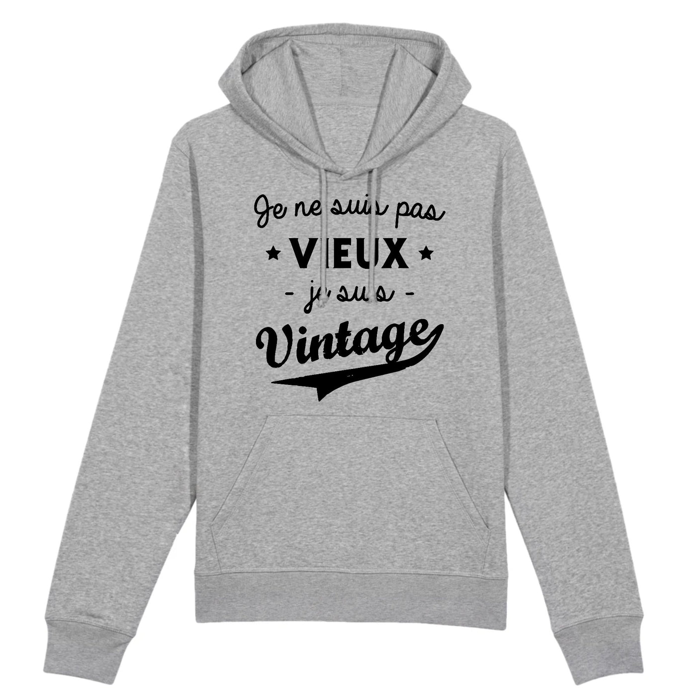 Sweat Capuche Adulte Je ne suis pas vieux je suis vintage