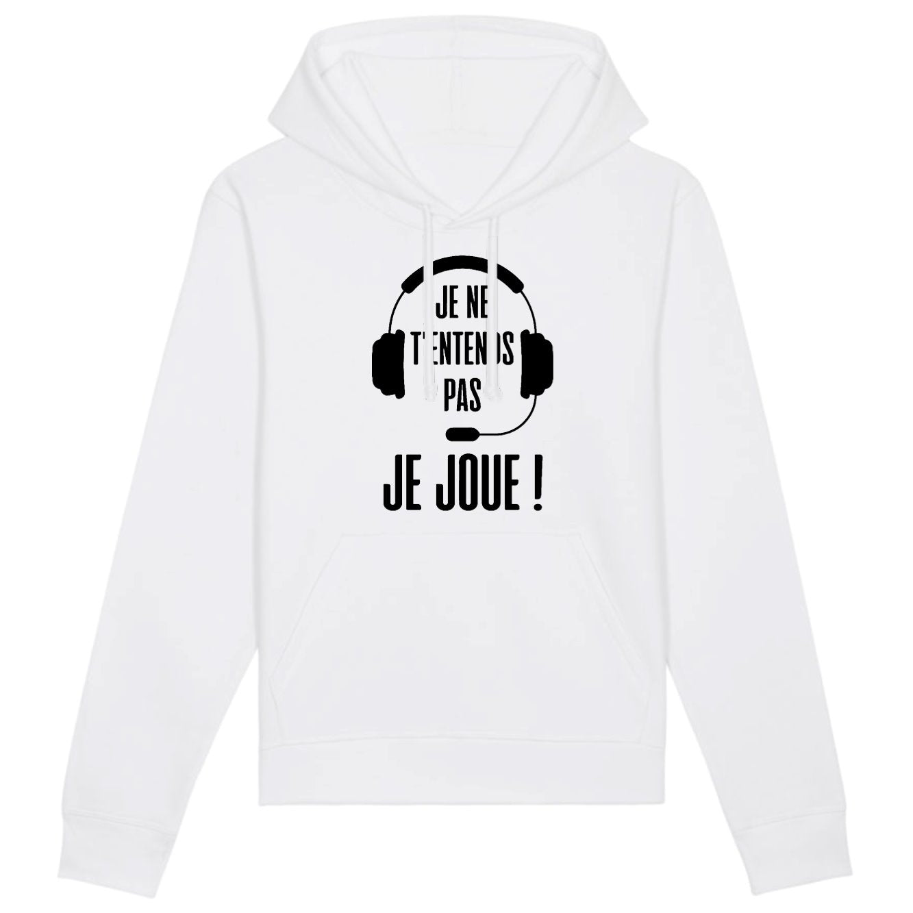 Sweat Capuche Adulte Je ne t'entends pas je joue