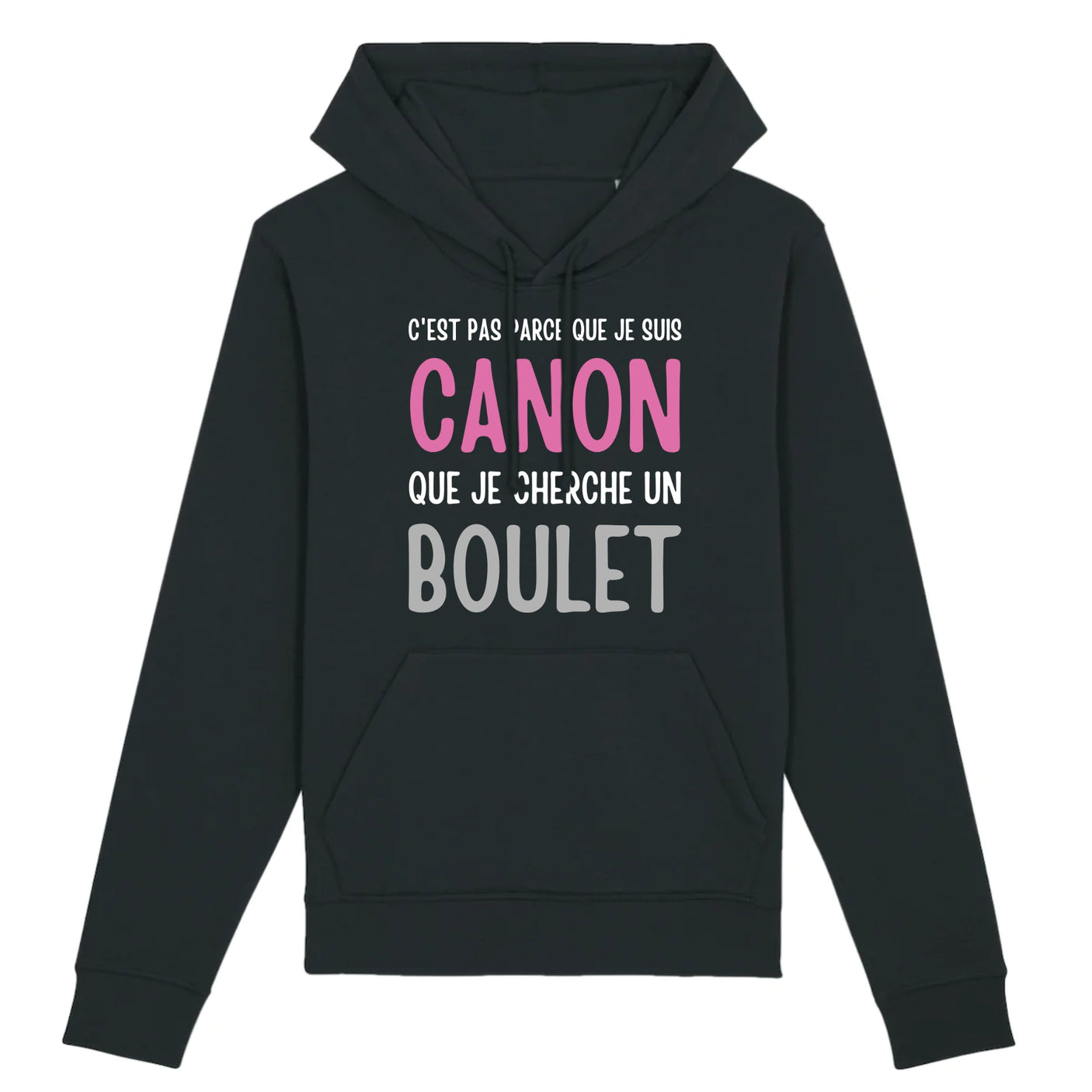 Sweat Capuche Adulte Je suis canon mais je ne cherche pas un boulet