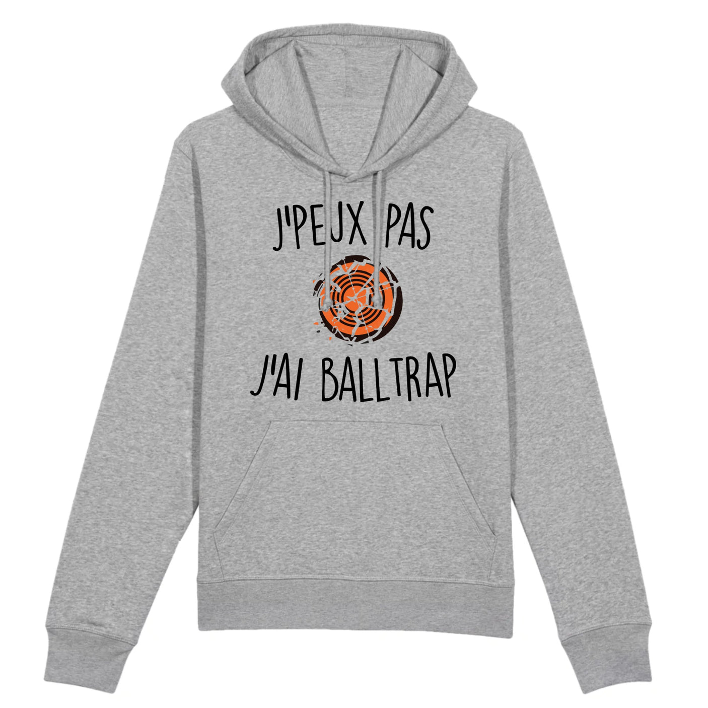 Sweat Capuche Adulte J'peux pas j'ai ball-trap