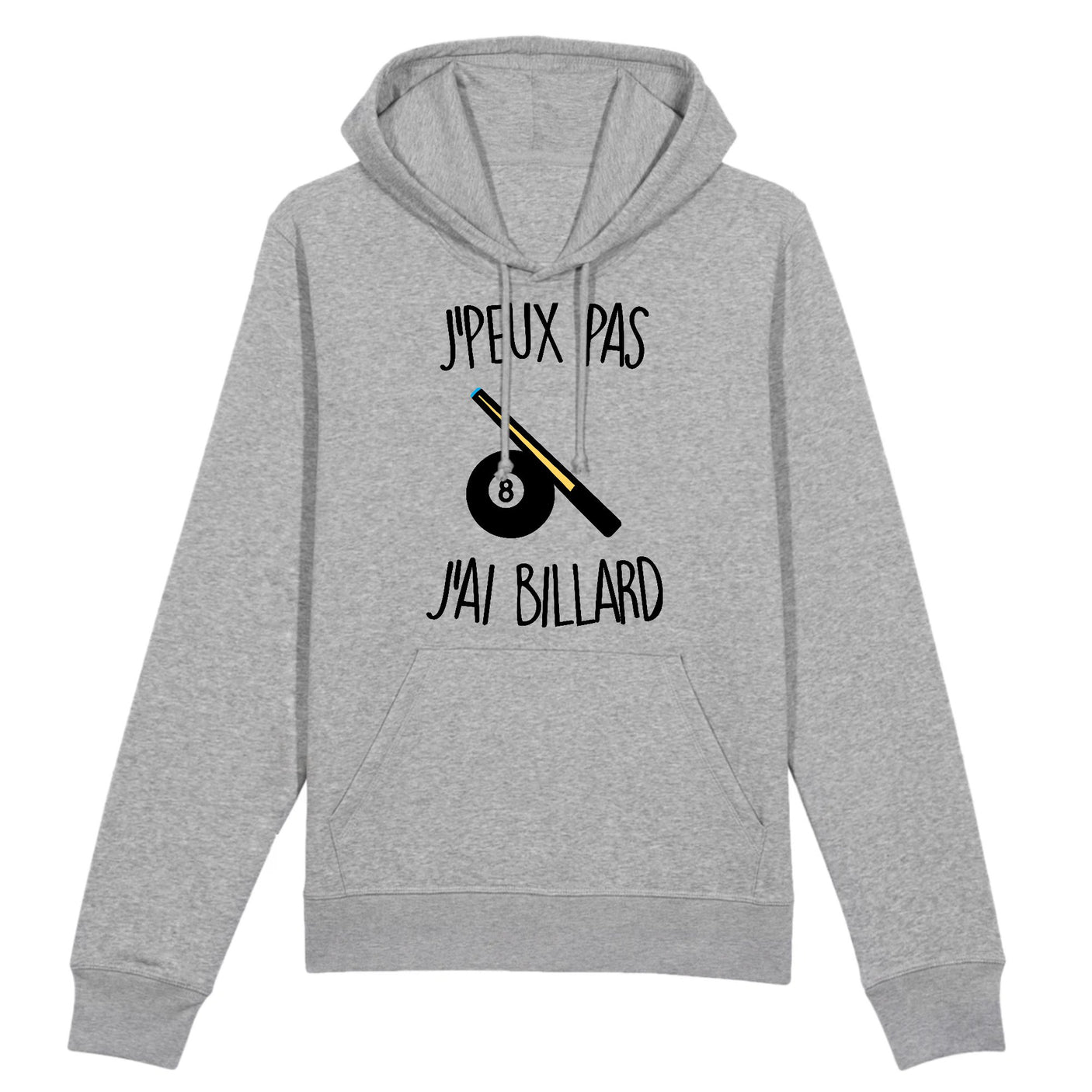 Sweat Capuche Adulte J'peux pas j'ai billard