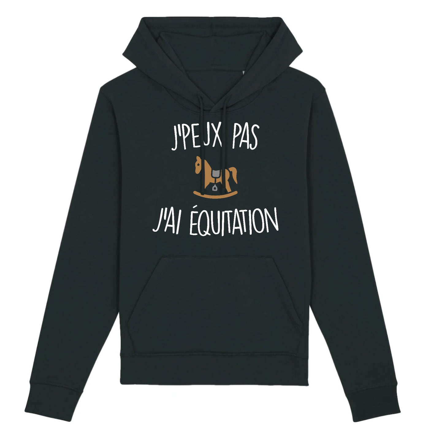 Sweat Capuche Adulte J'peux pas j'ai équitation
