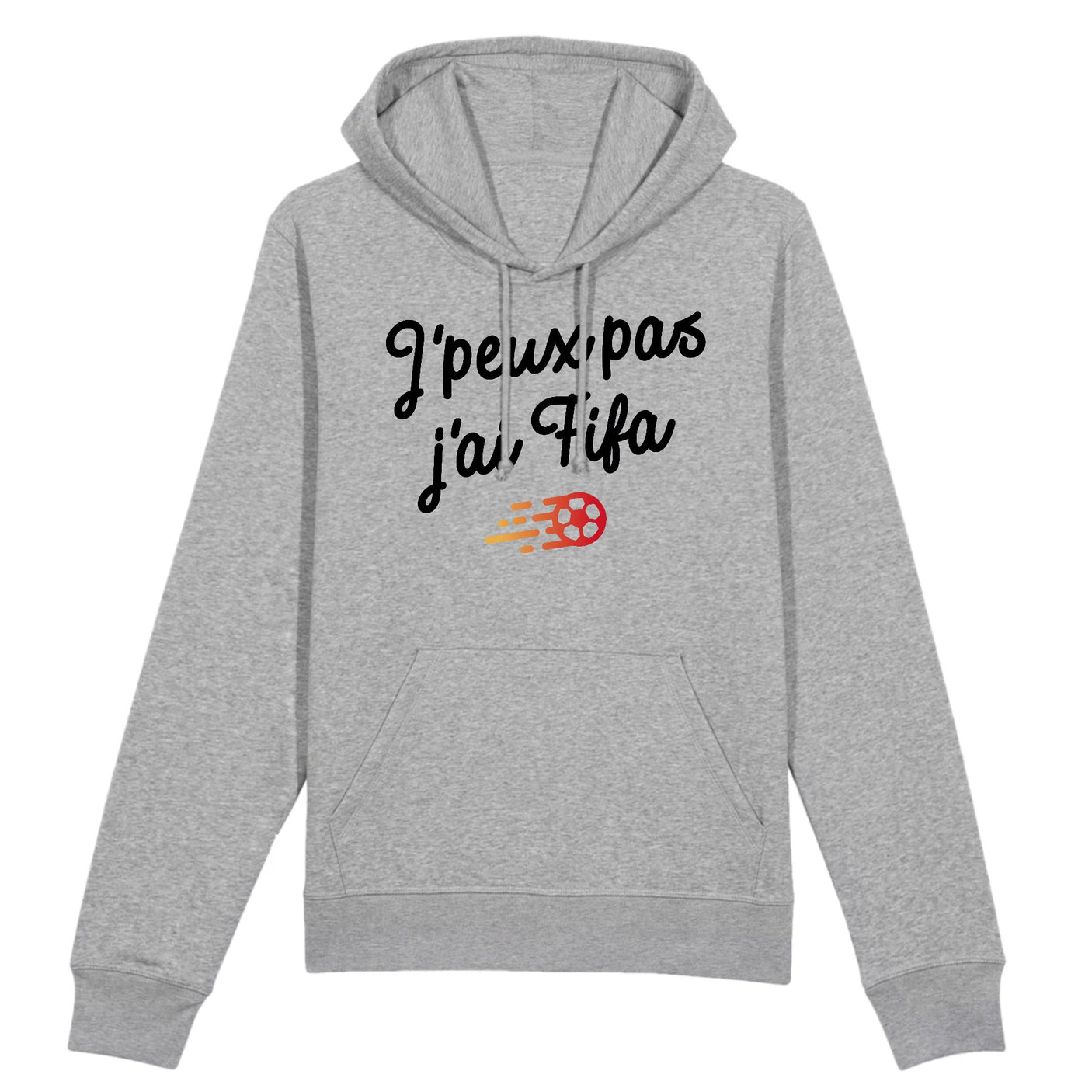 Sweat Capuche Adulte J'peux pas j'ai Fifa