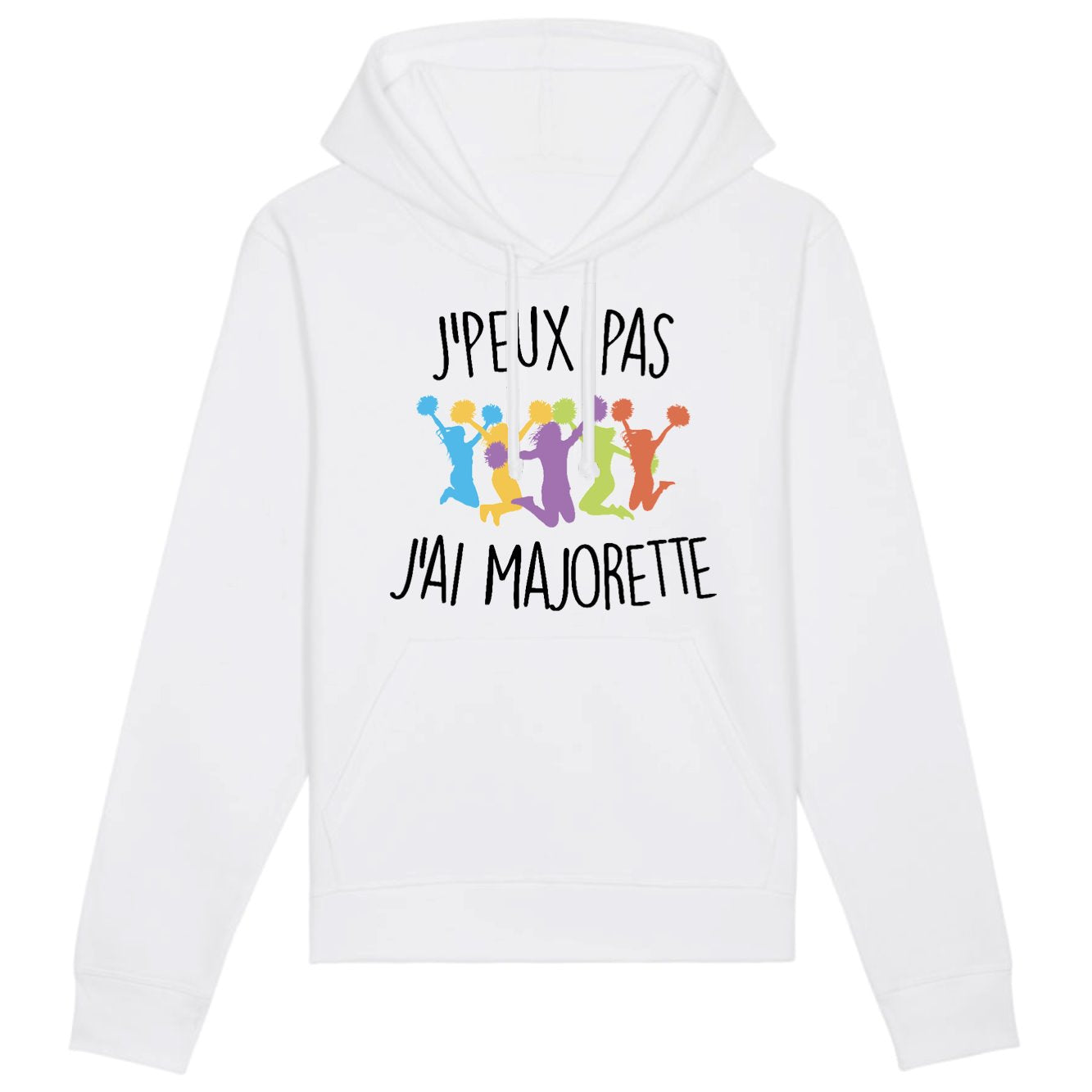 Sweat Capuche Adulte J'peux pas j'ai majorette