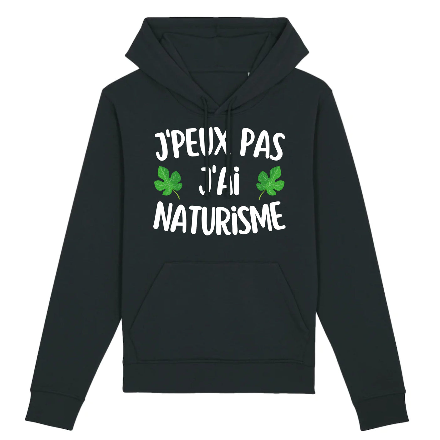 Sweat Capuche Adulte J'peux pas j'ai naturisme