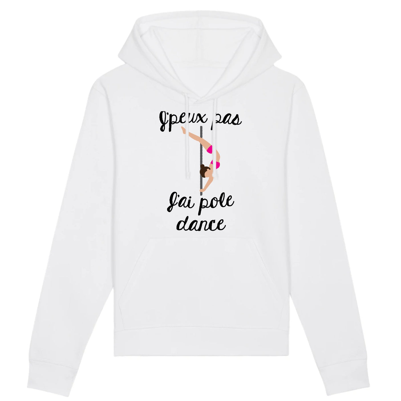 Sweat Capuche Adulte J'peux pas j'ai pole dance