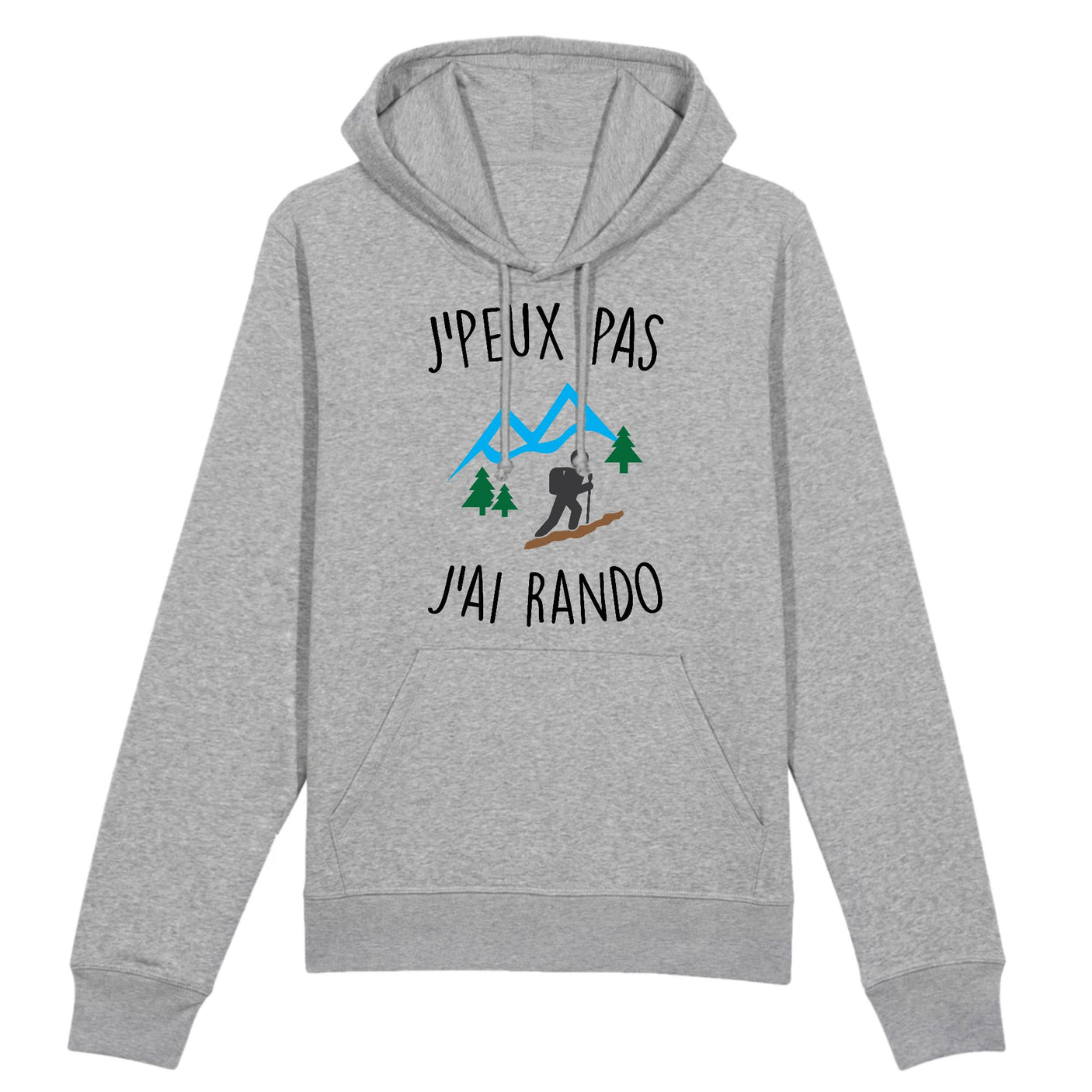 Sweat Capuche Adulte J'peux pas j'ai rando