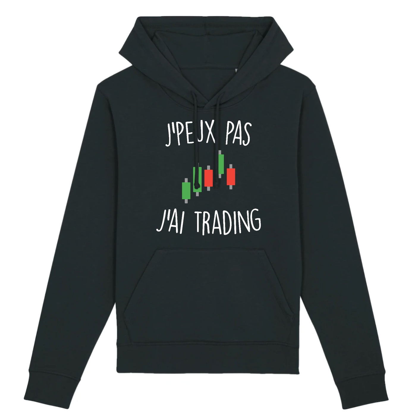Sweat Capuche Adulte J'peux pas j'ai trading