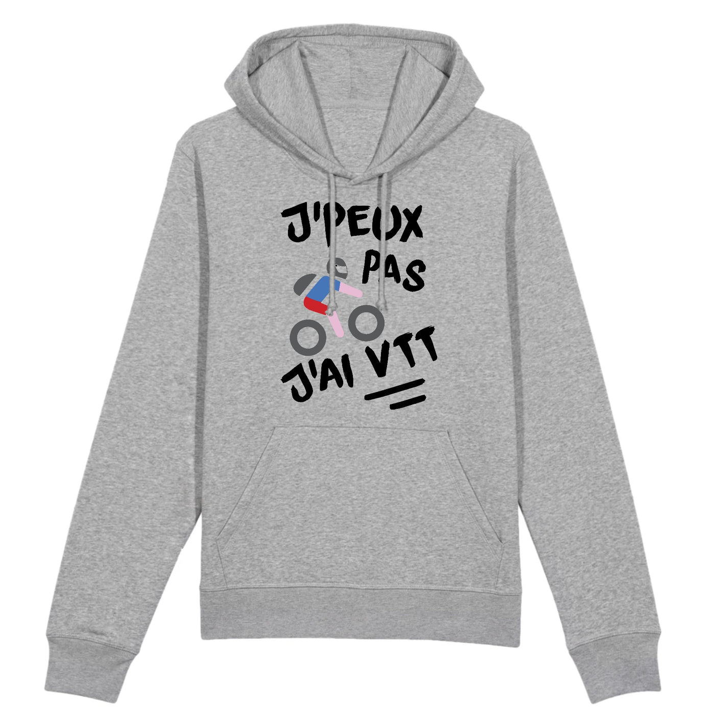 Sweat Capuche Adulte J'peux pas j'ai VTT