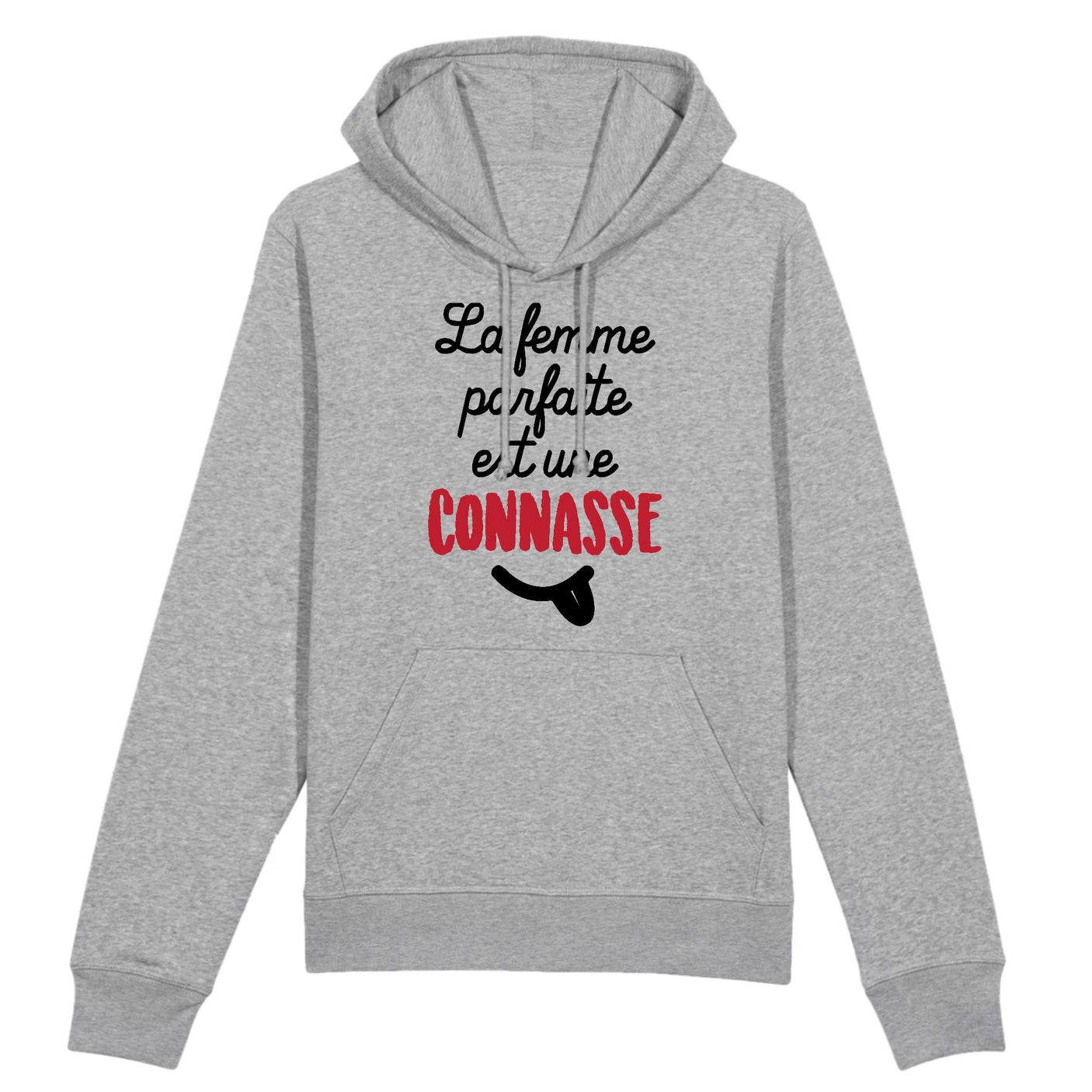 Sweat Capuche Adulte La femme parfaite est une connasse