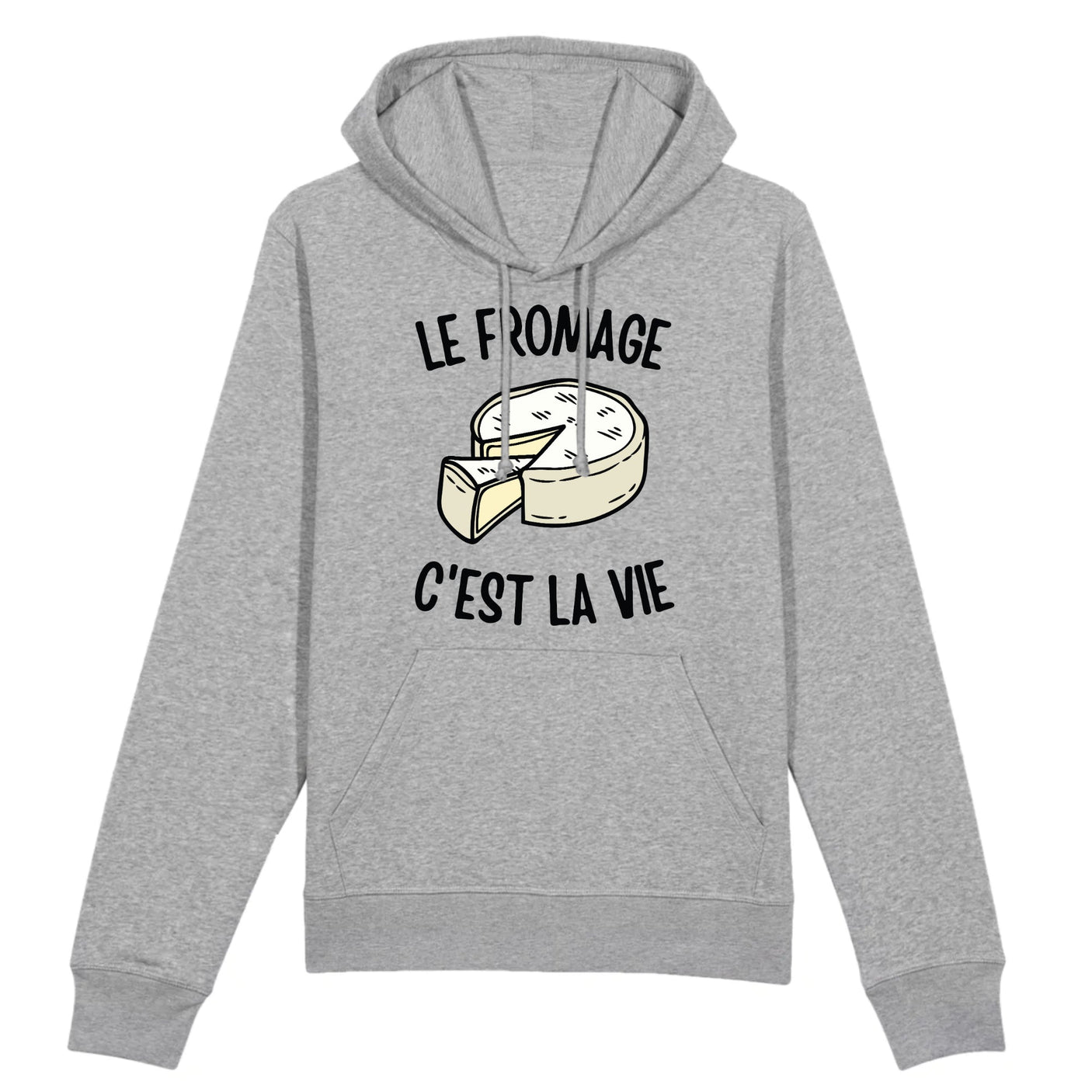 Sweat Capuche Adulte Le fromage c'est la vie