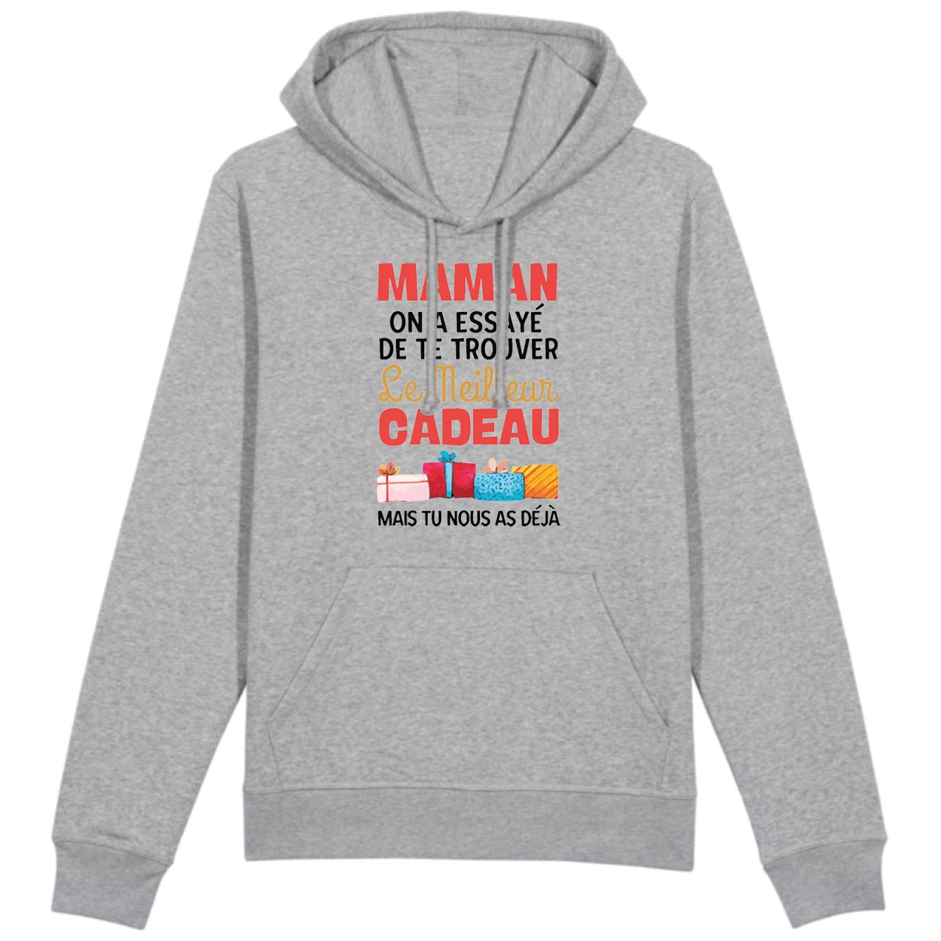 Sweat Capuche Adulte Le meilleur cadeau pour maman