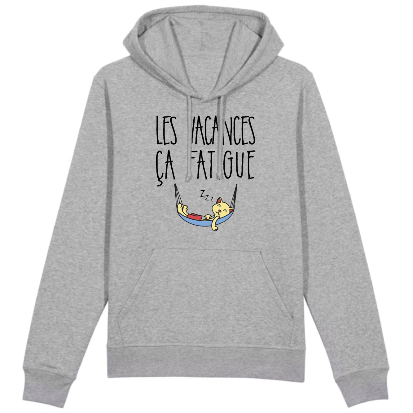 Sweat Capuche Adulte Les vacances ça fatigue