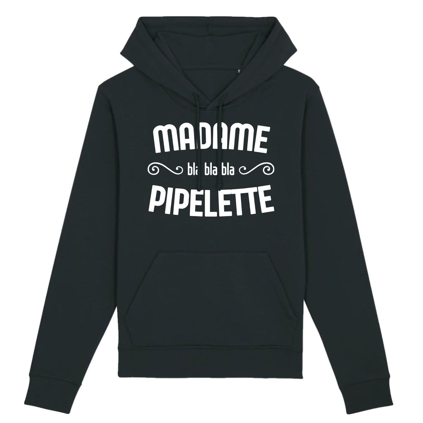 Sweat Capuche Adulte Madame pipelette