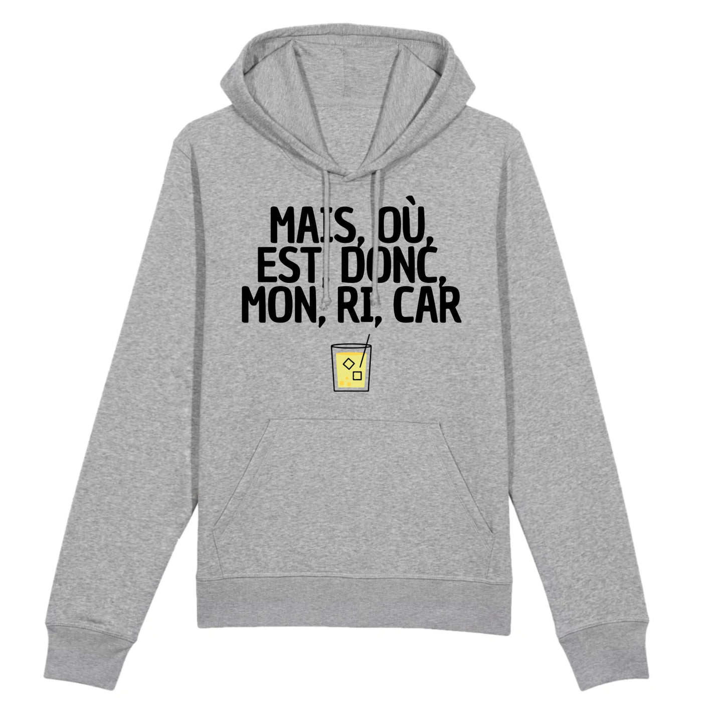 Sweat Capuche Adulte Mais, où, est, donc, mon, ri, car