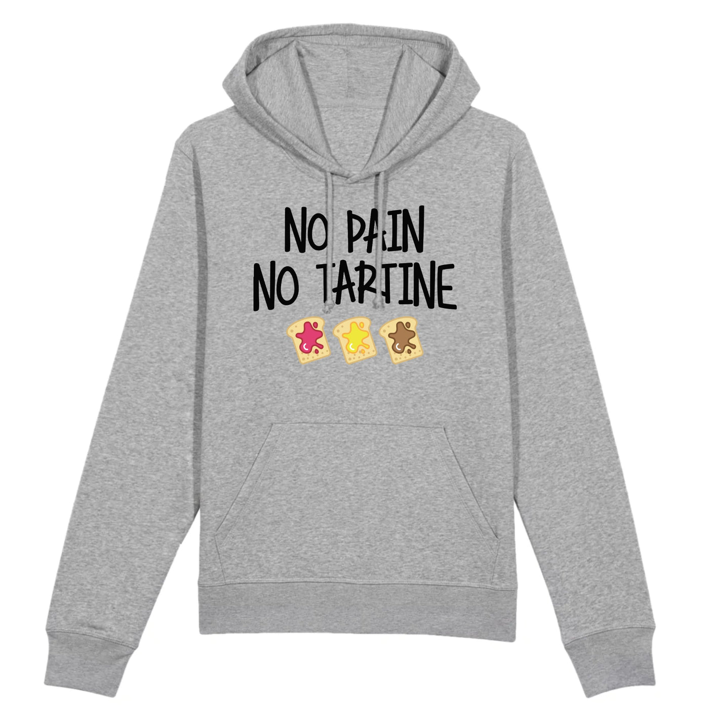 Sweat Capuche Adulte No pain no tartine