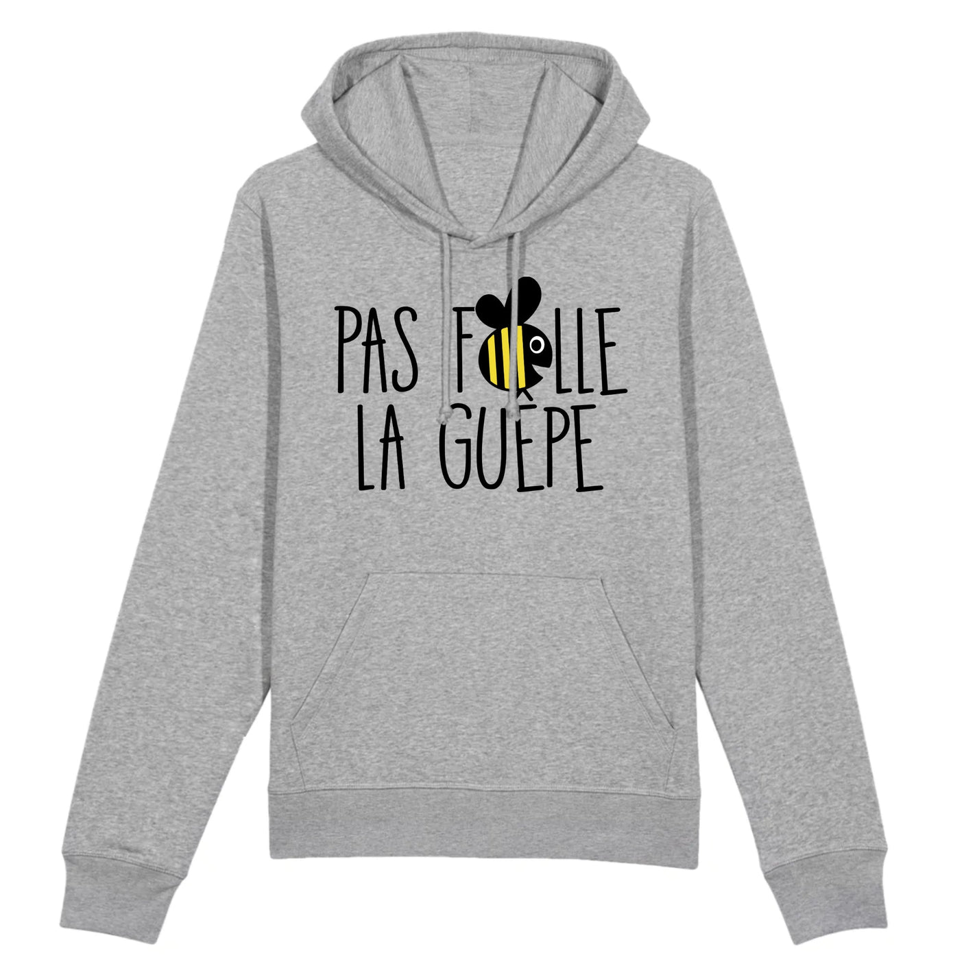 Sweat Capuche Adulte Pas folle la guêpe