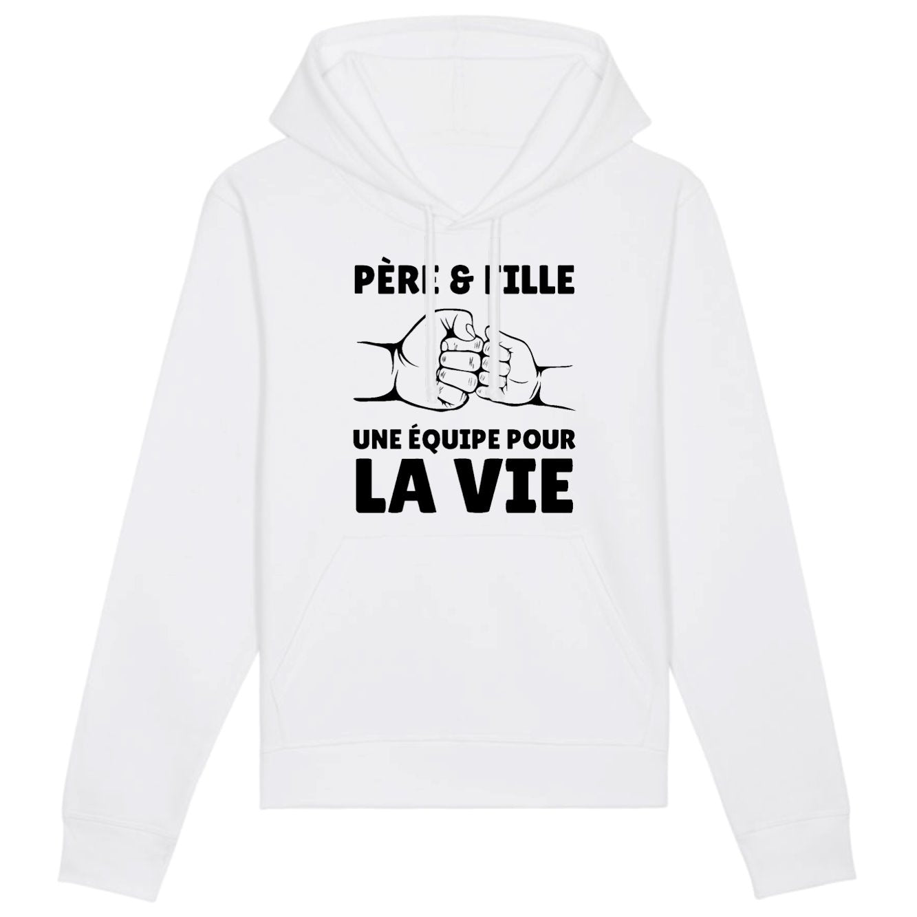 Sweat Capuche Adulte Père et fille une équipe pour la vie