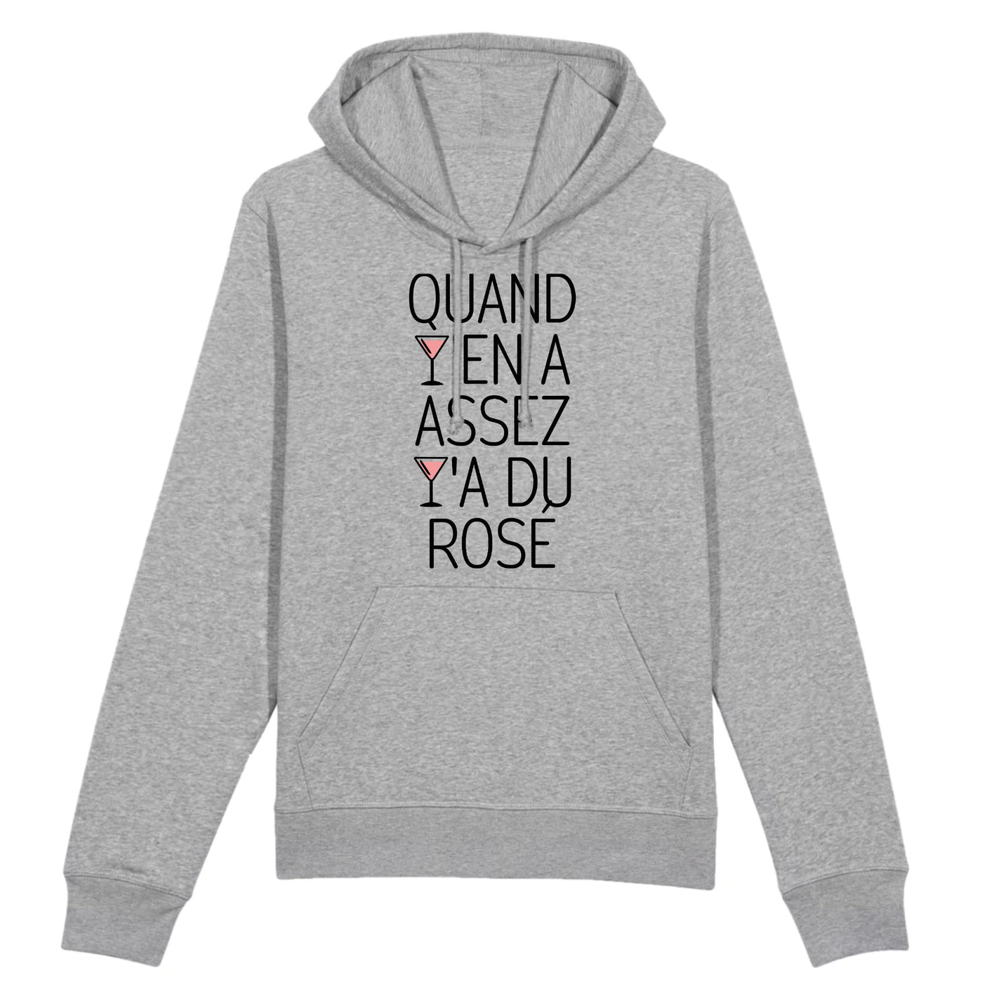 Sweat Capuche Adulte Quand y'en a assez y'a du rosé