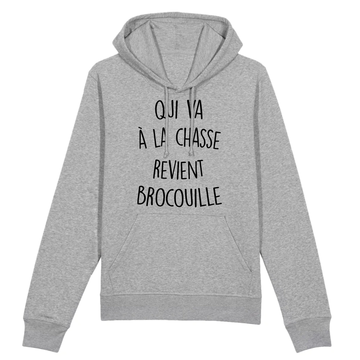 Sweat Capuche Adulte Qui va à la chasse revient brocouille