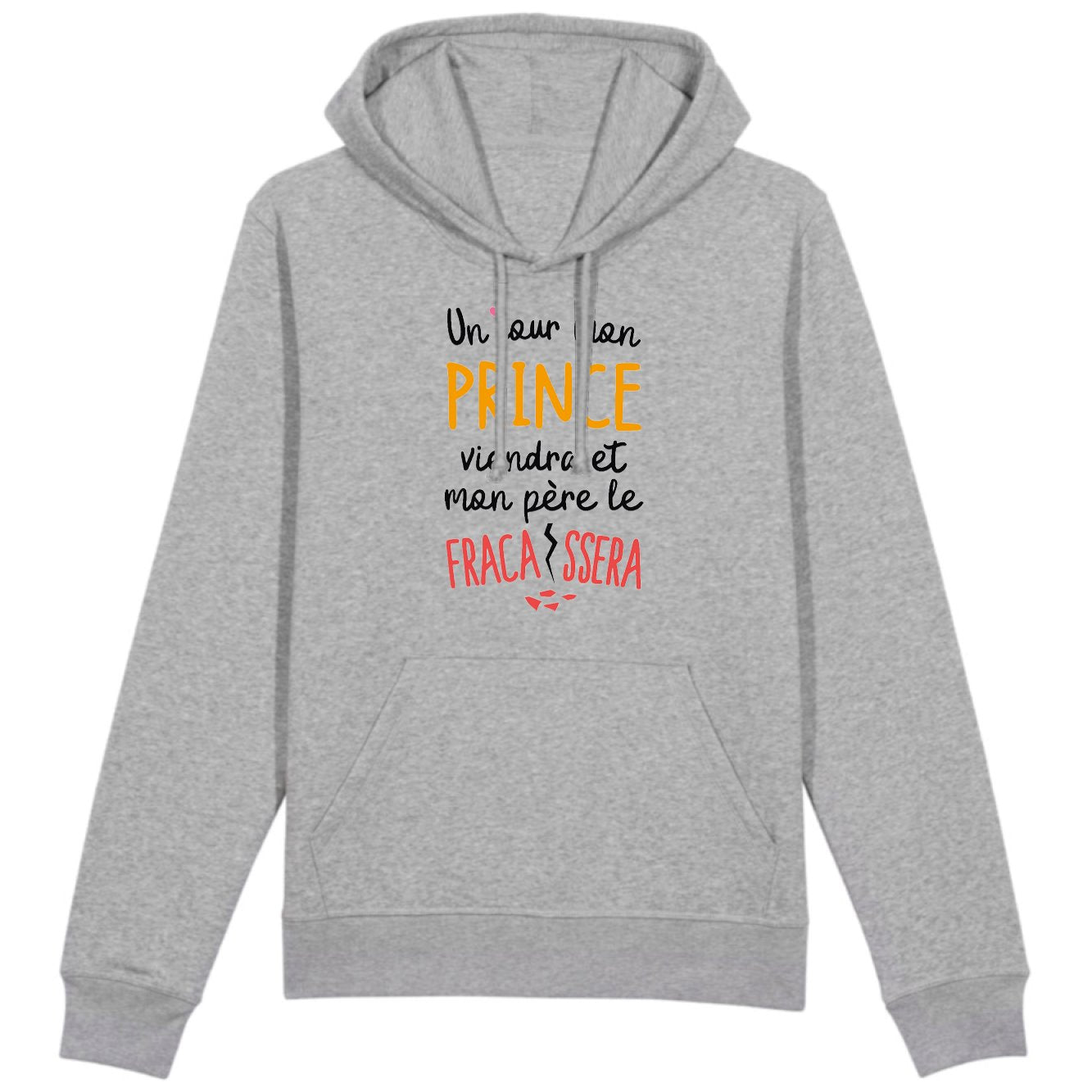 Sweat Capuche Adulte Un jour mon prince viendra