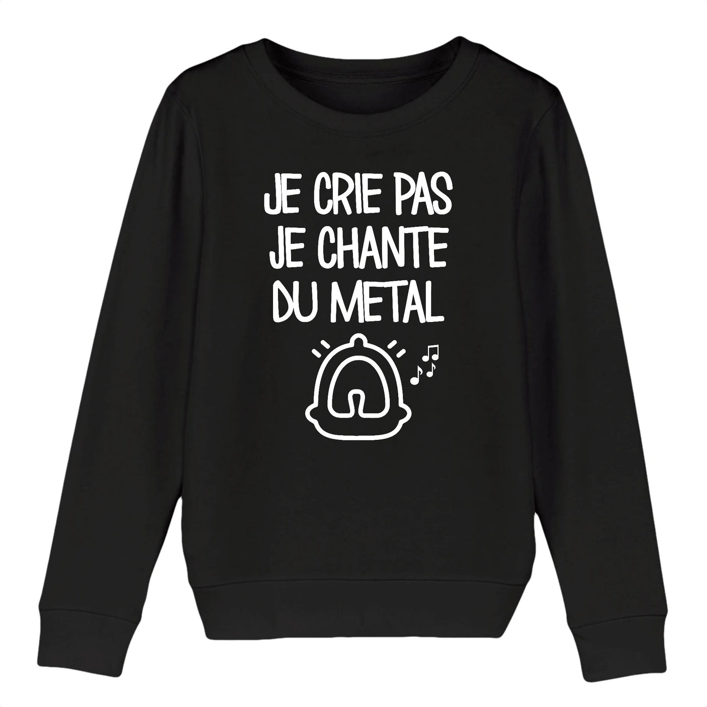 Sweat Enfant Je crie pas je chante du métal
