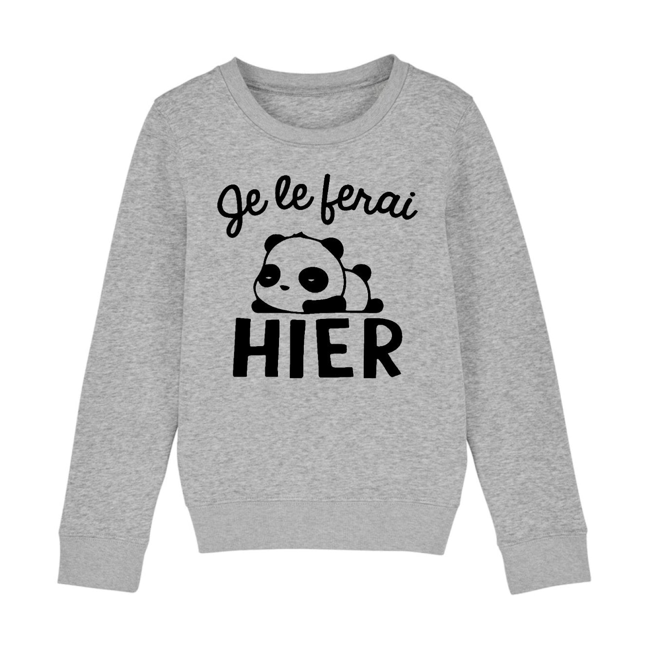 Sweat Enfant Je le ferai hier