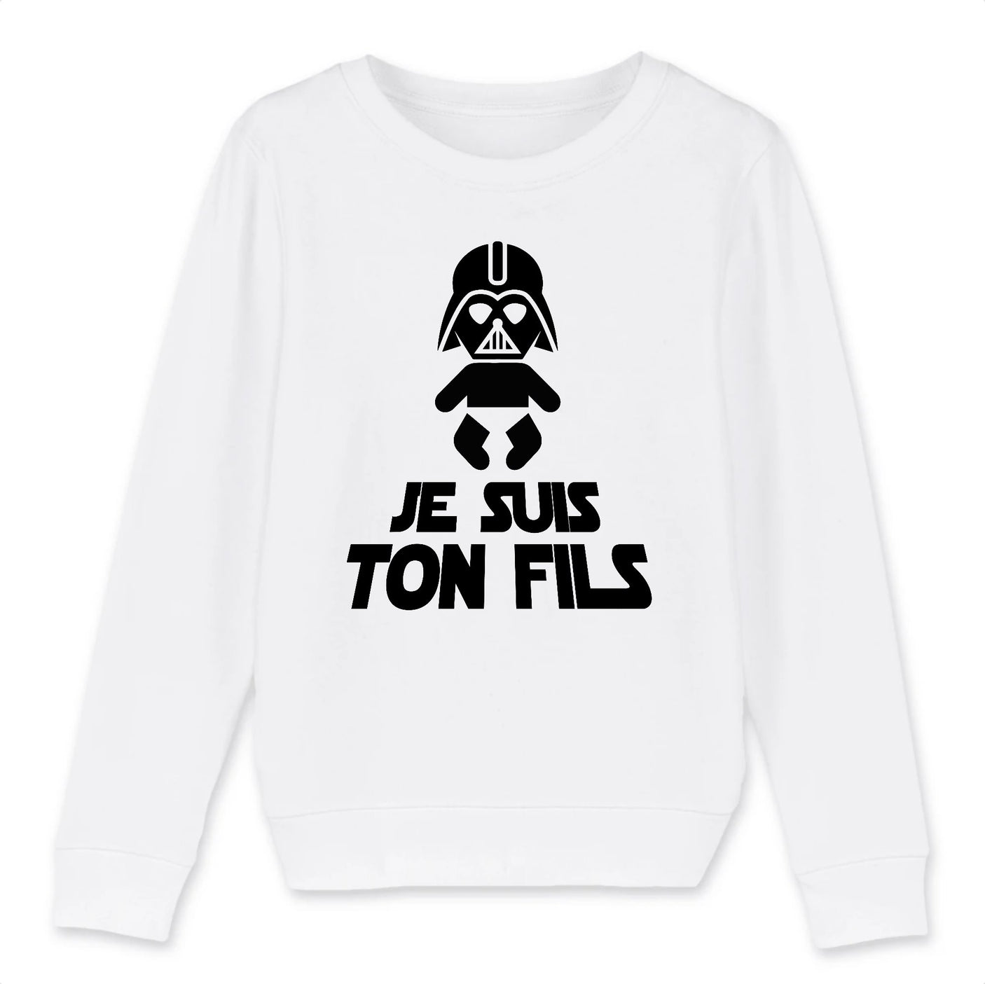Sweat Enfant Je suis ton fils