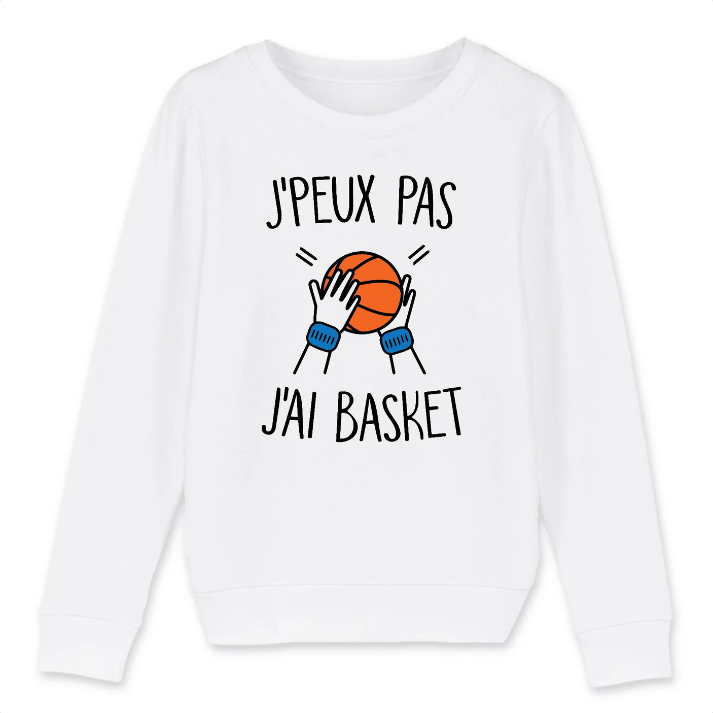 Sweat Enfant J'peux pas j'ai basket