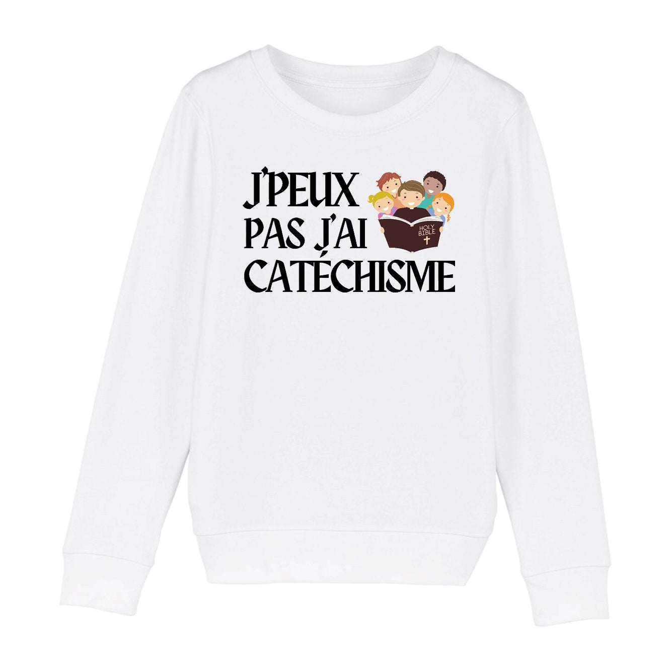 Sweat Enfant J'peux pas j'ai catéchisme