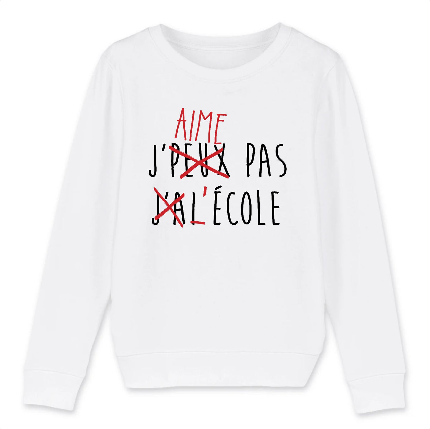 Sweat Enfant J'peux pas j'ai école
