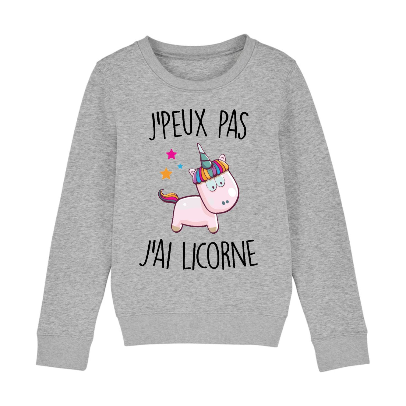 Sweat Enfant J'peux pas j'ai licorne