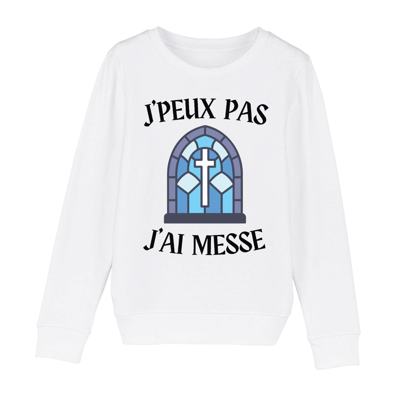 Sweat Enfant J'peux pas j'ai messe