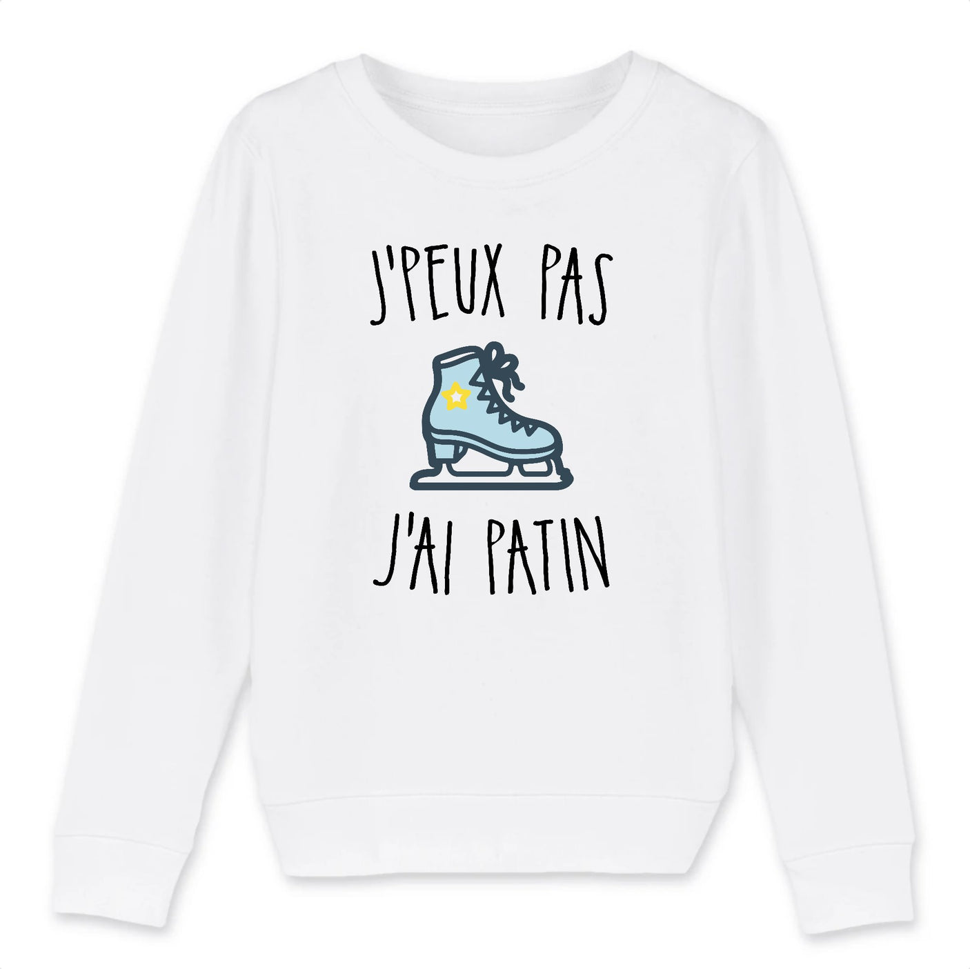 Sweat Enfant J'peux pas j'ai patin