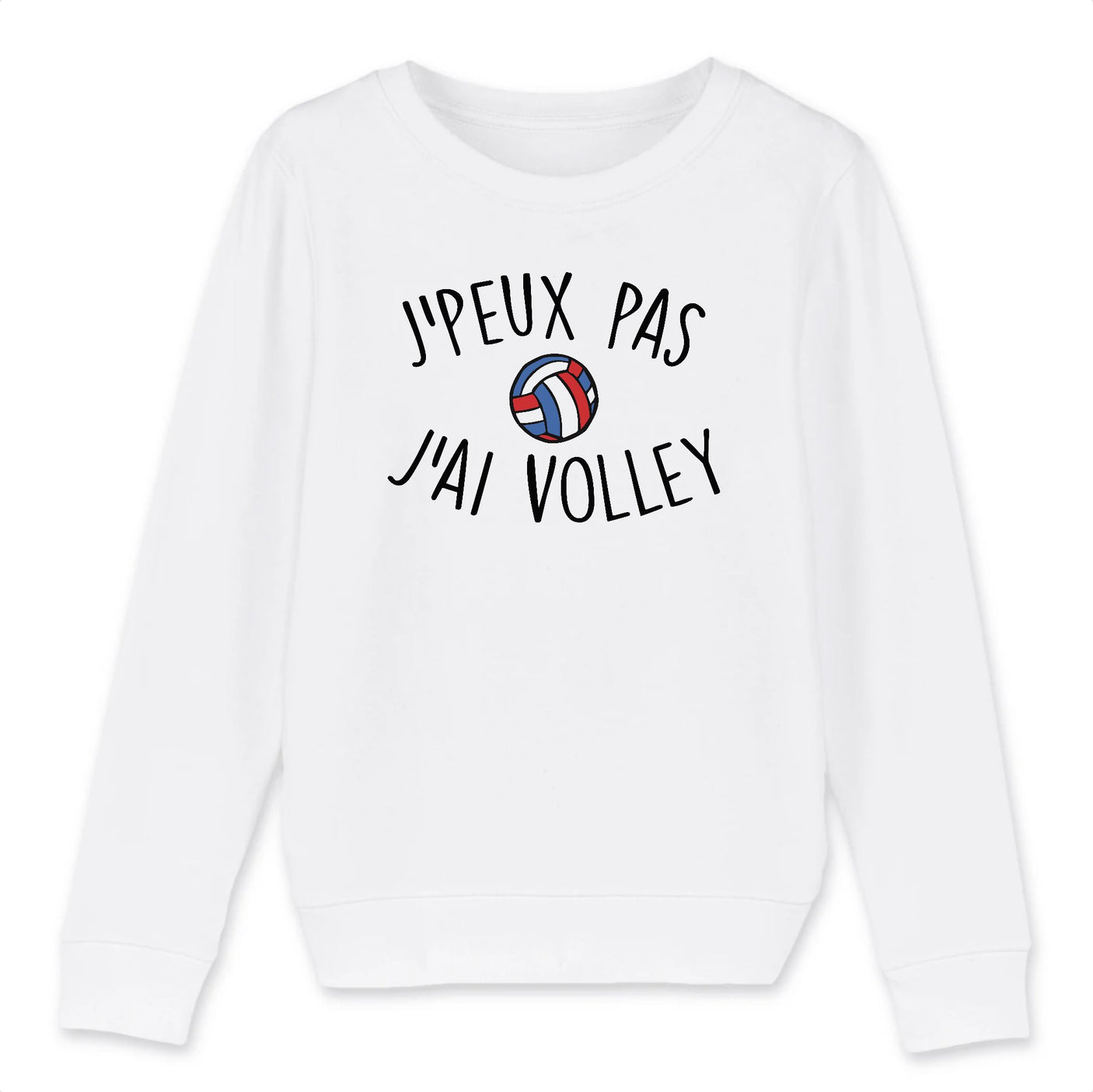 Sweat Enfant J'peux pas j'ai volley
