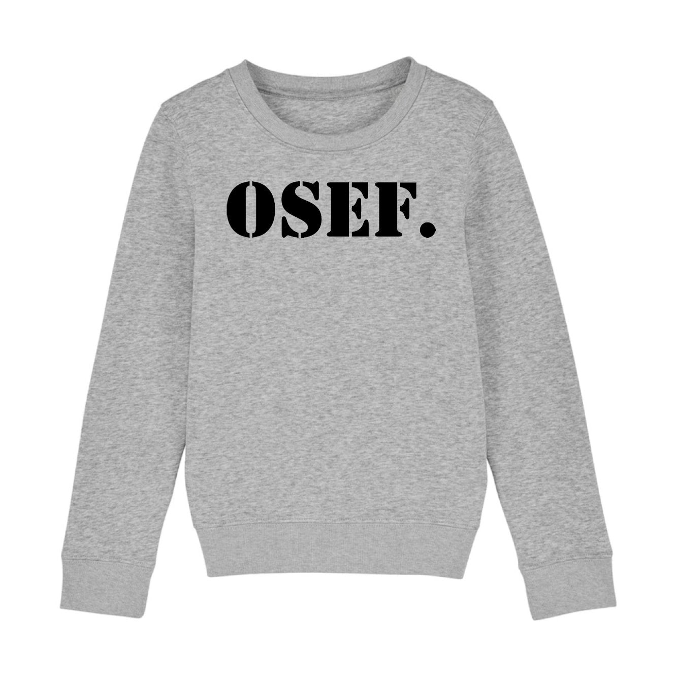 Sweat Enfant OSEF On s'en fout