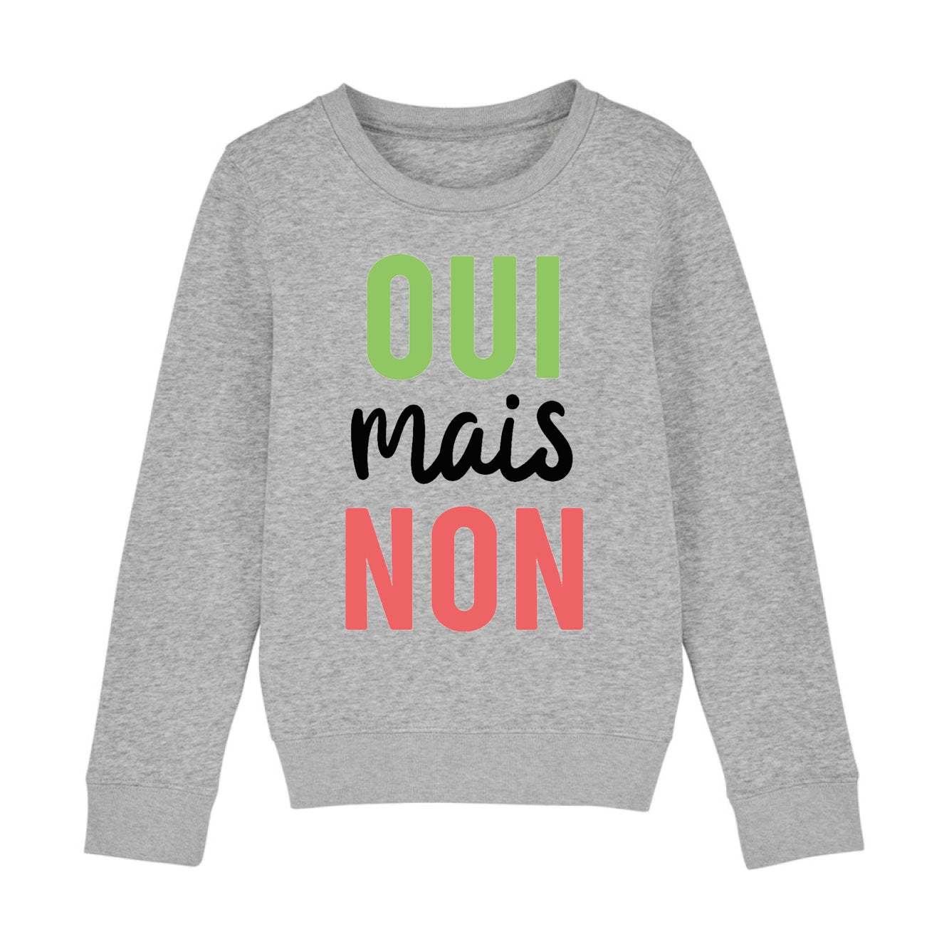 Sweat Enfant Oui mais non