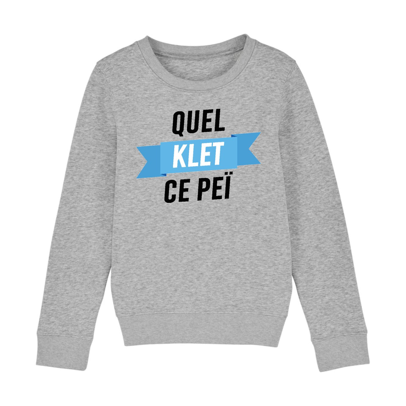 Sweat Enfant Quel klet ce peï