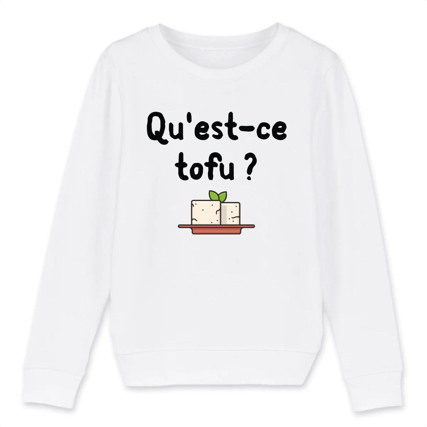 Sweat Enfant Qu'est-ce tofu