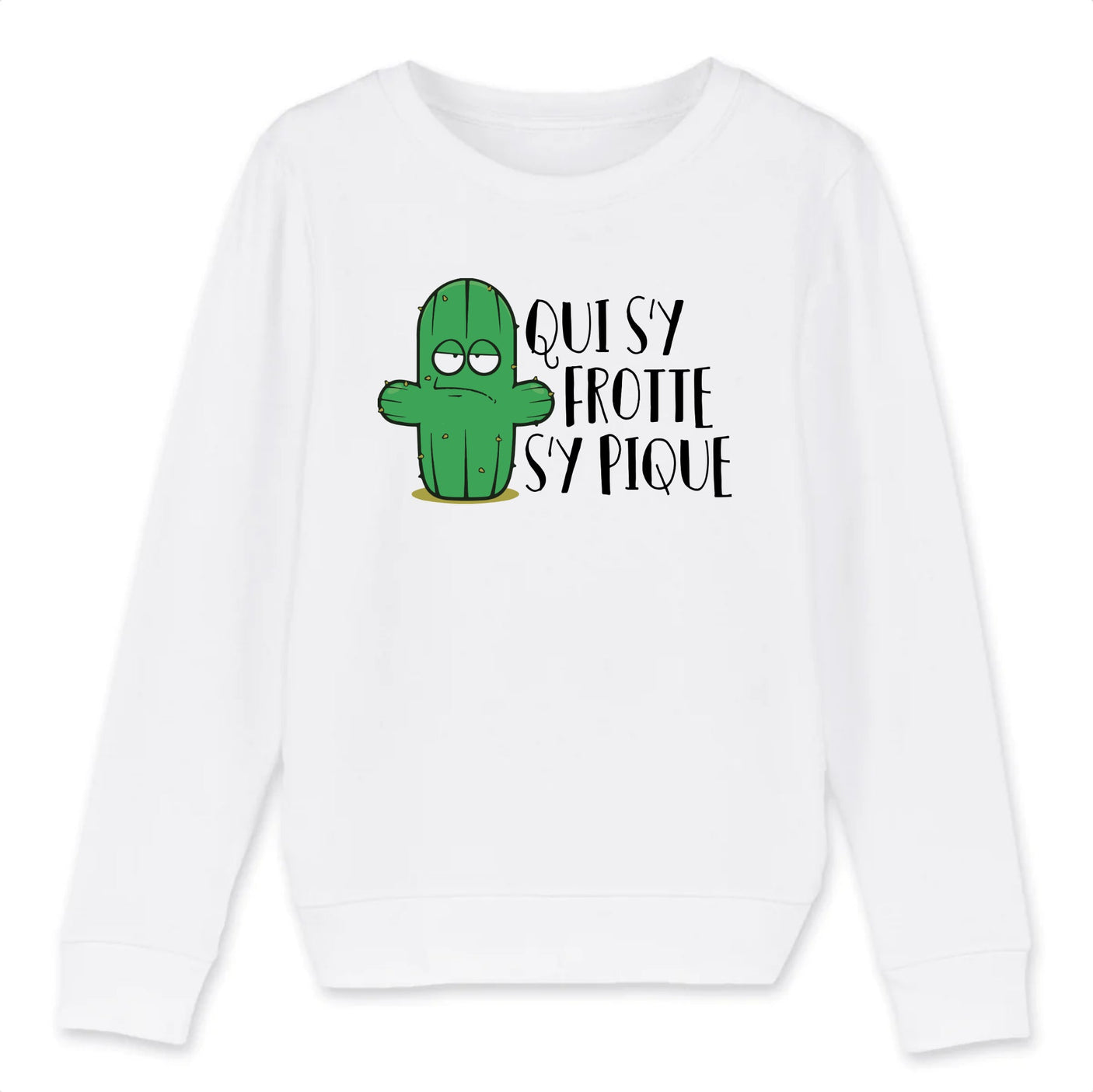 Sweat Enfant Qui s'y frotte s'y pique