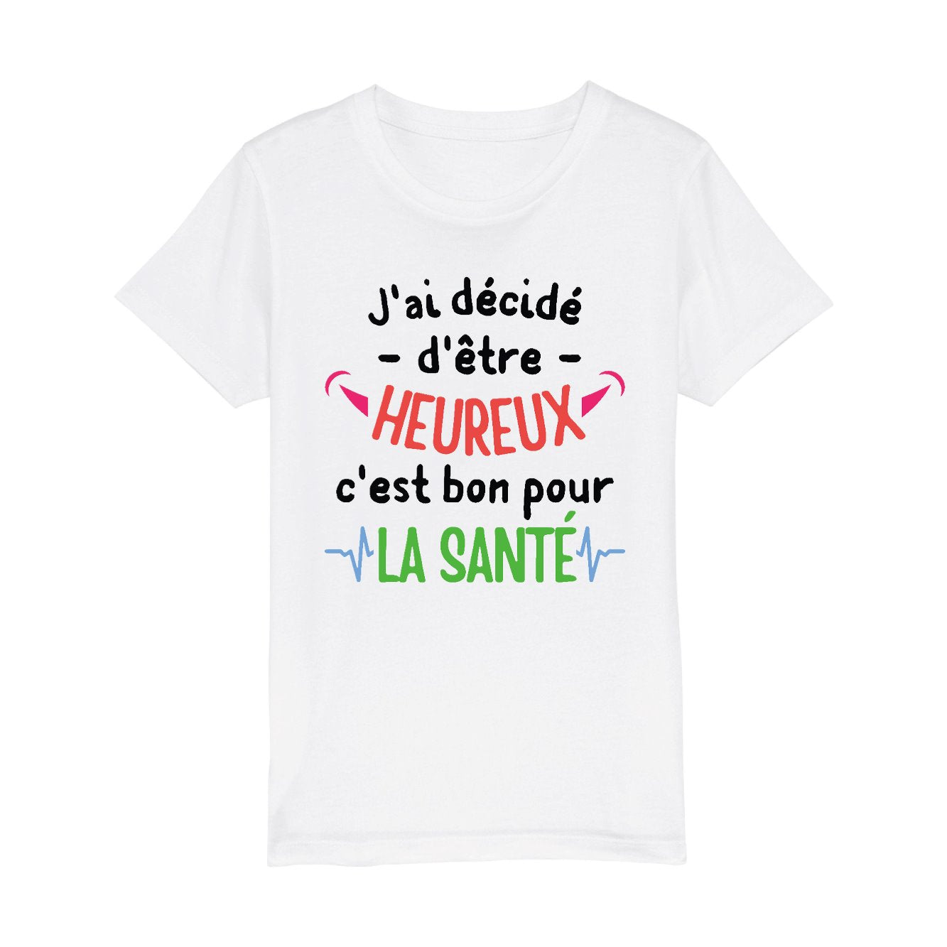 T-Shirt Enfant J'ai décidé d'être heureux