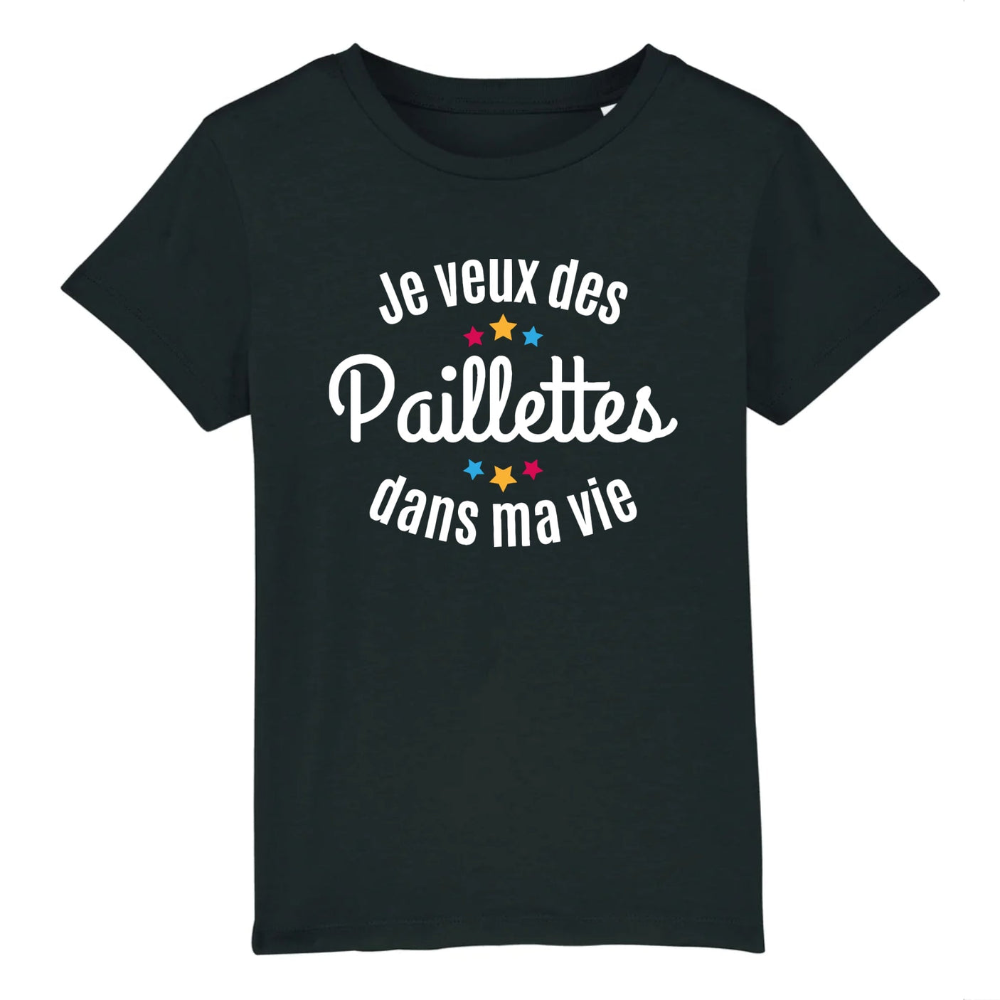 T-Shirt Enfant Je veux des paillettes dans ma vie