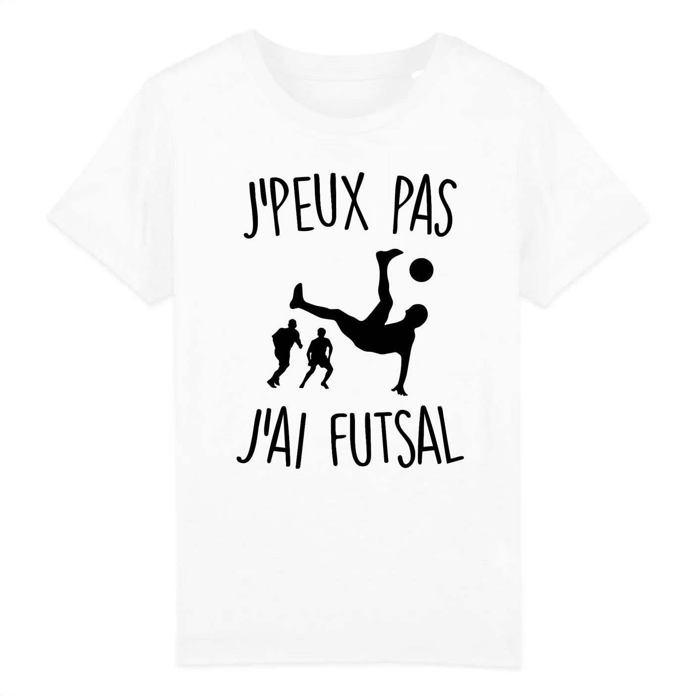 T-Shirt Enfant J'peux pas j'ai futsal