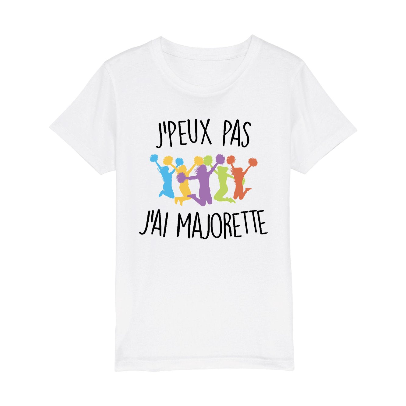 T-Shirt Enfant J'peux pas j'ai majorette