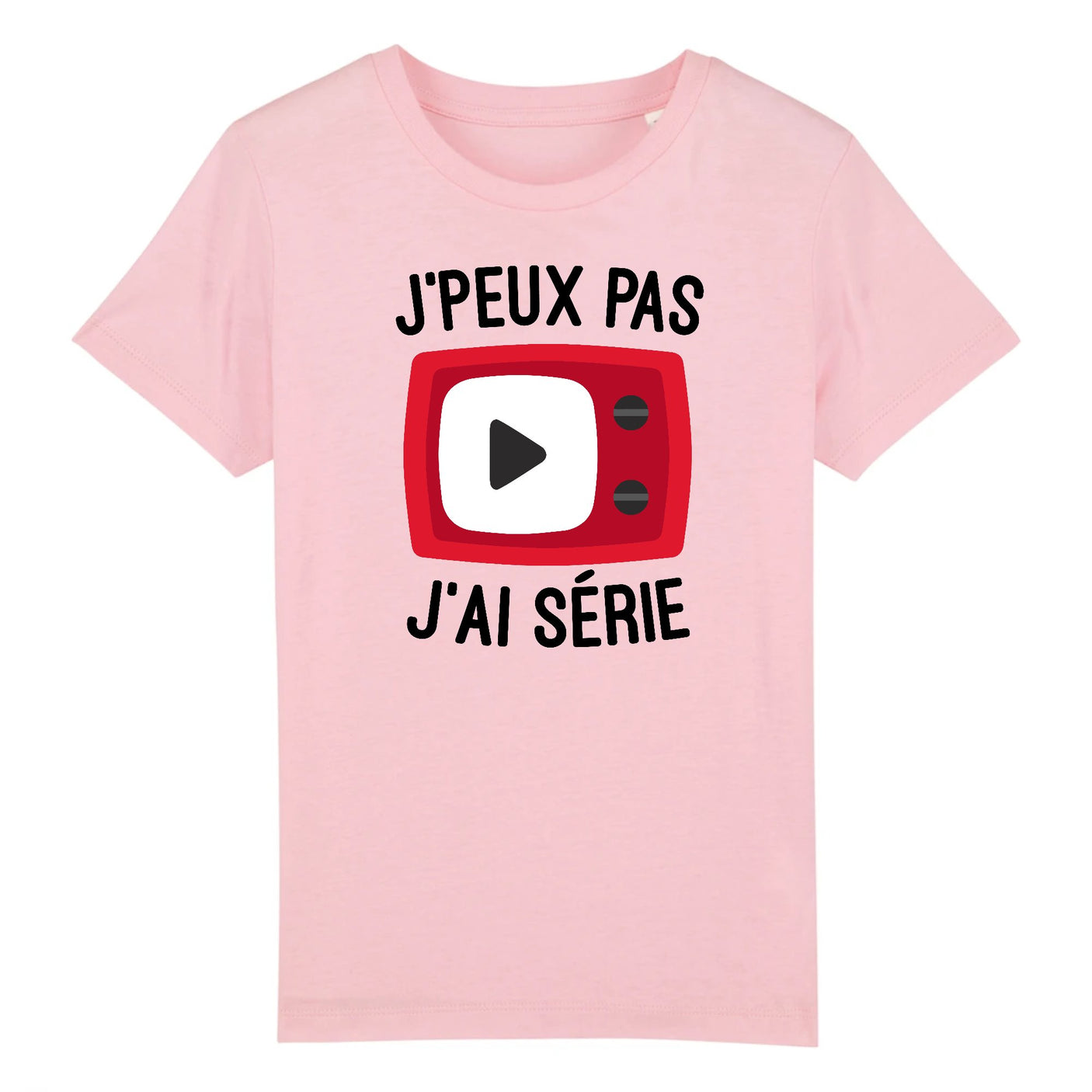 T-Shirt Enfant J'peux pas j'ai série